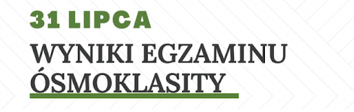 WYNIKI EGZAMINU ÓSMOKLASISTY